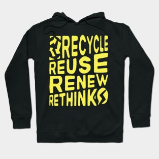 Recycle Reuse Renew Rethink Crisis Environmental Activism Hoodie